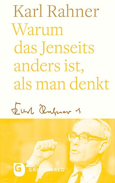 Warum das Jenseits anders ist, als man denkt