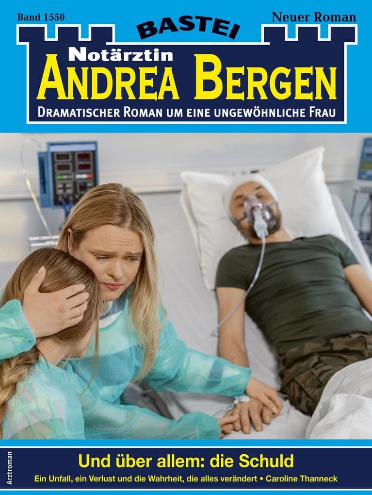 Notärztin Andrea Bergen 1550: Und über allem: die Schuld