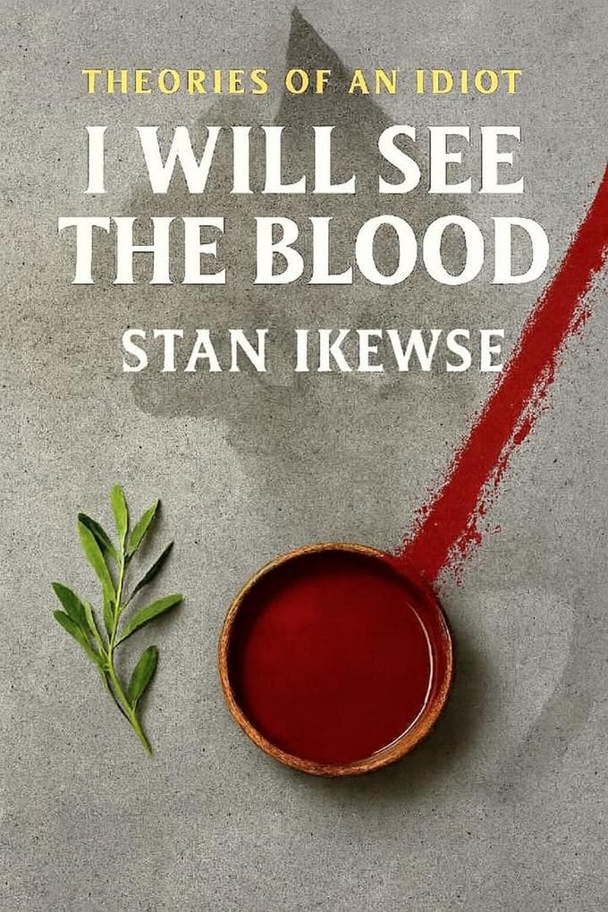 I Will See The Blood (Theories of an Idiot, #1)