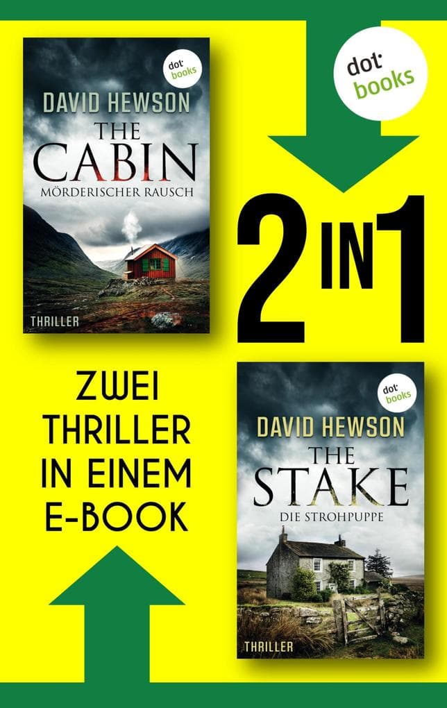 The Cabin & The Stake: Zwei Thriller in einem eBook | Die unaussprechlichen Abgründe der Menschheit