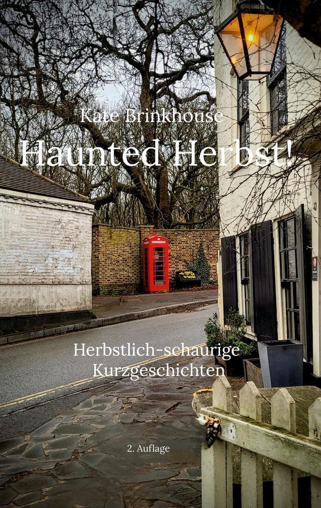 Haunted Herbst!: Herbstlich-schaurige Kurzgeschichten