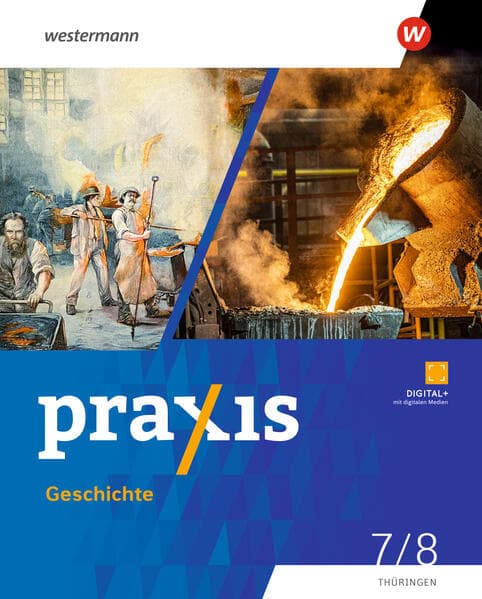 Praxis Geschichte. Schulbuch 7 / 8. Für Thüringen: Ausgabe 2025