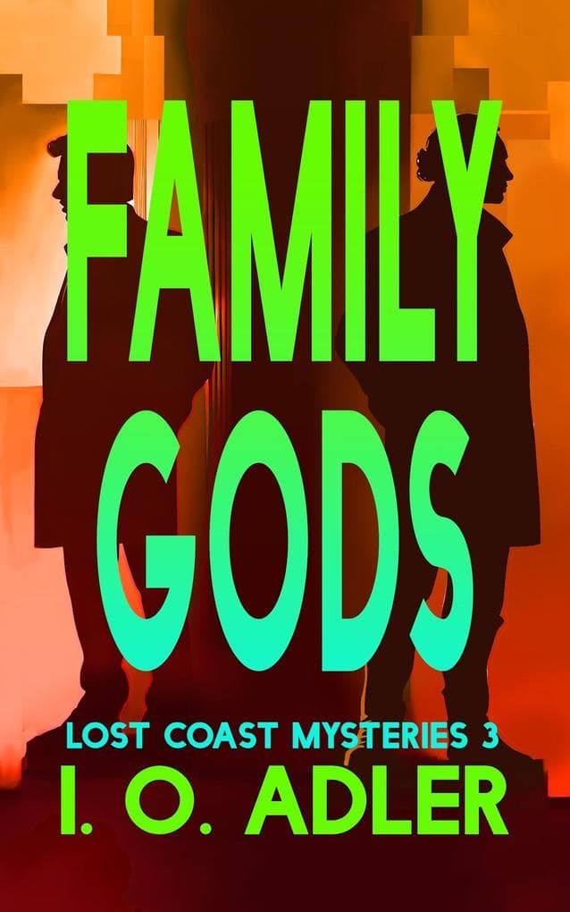 Family Gods (The Lost Coast Mysteries, #3)