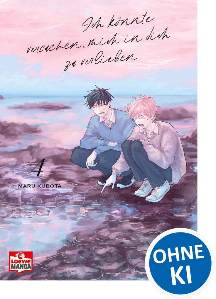 Ich könnte versuchen, mich in dich zu verlieben 04: Einfühlsame Boys Love über erste Gefühle und alte Wunden - Behutsam erzählt, mit Raum für leise Töne und große Emotionen