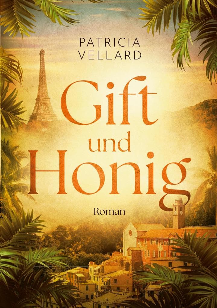 Gift und Honig: Familiensaga