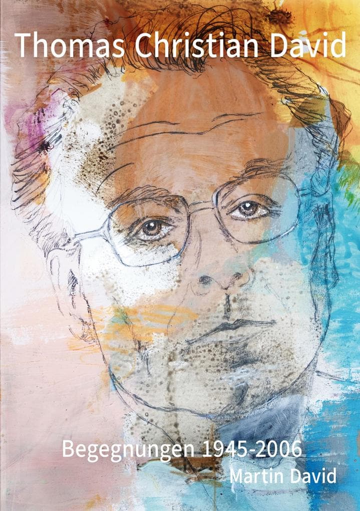 Thomas Christian David, Begegnungen: 1945-2006