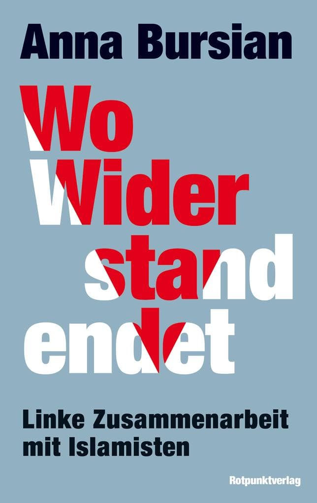 Wo Widerstand endet: Linke Zusammenarbeit mit Islamisten