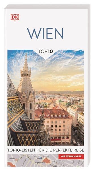 TOP10 Reiseführer Wien: TOP10-Listen zu Highlights, Themen und Stadtteilen. Ideal für unterwegs. Mit wetterfester Extra-Karte. Von Reisenden. Für Reisende.