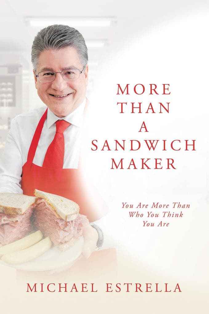 More Than A Sandwich Maker: You Are More Than Who You Think You Are