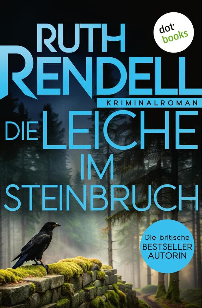 Die Leiche im Steinbruch: Kriminalroman: Inspector Wexford ermittelt 8