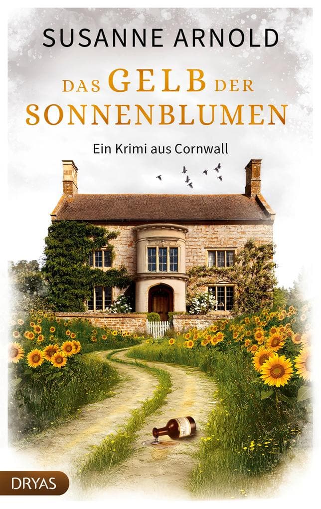 Das Gelb der Sonnenblumen: Ein Krimi aus Cornwall