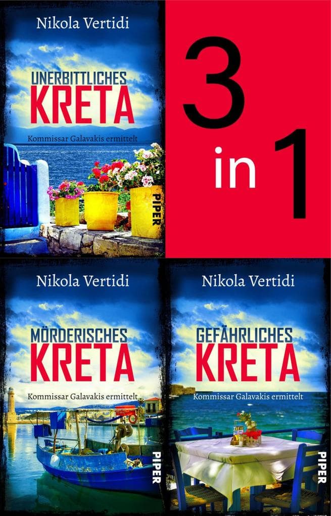 Bundle: Griechenland-Krimis Band 1-3: Unerbittliches, Mörderisches und Gefährliches Kreta | Die Anfänge des Kommissars Galavakis