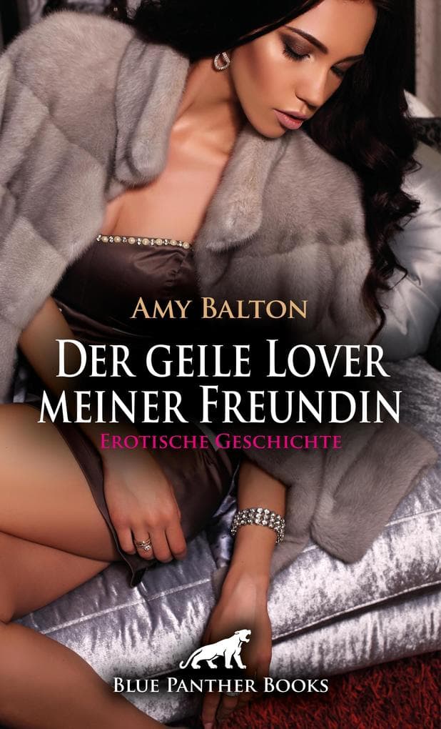 Der geile Lover meiner Freundin | Erotische Geschichte: Die hemmungslose Party ...