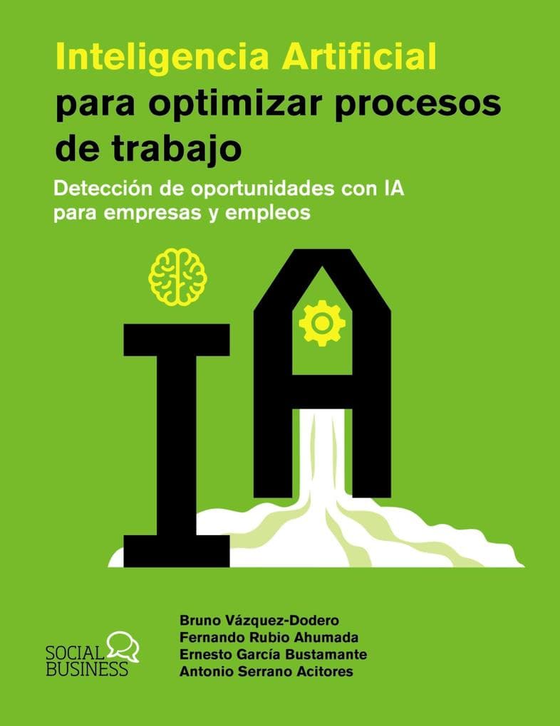 Inteligencia Artificial para optimizar procesos de trabajo: Detección de oportunidades con IA para empresas y empleos