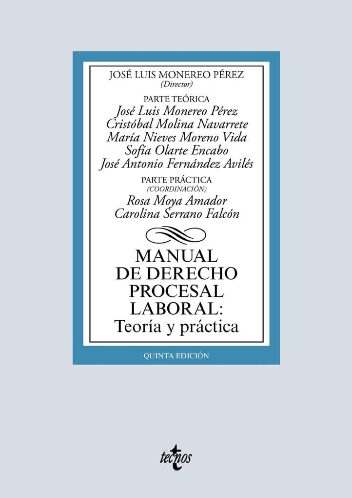 Manual de Derecho Procesal Laboral: Teoría y práctica