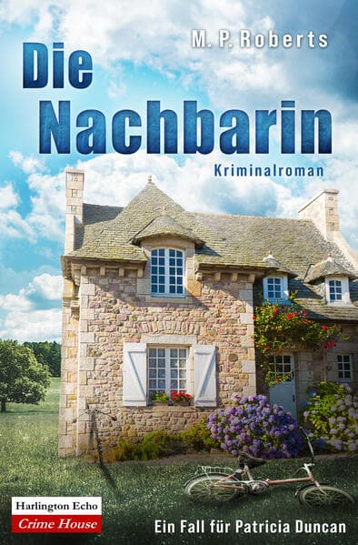 Die Nachbarin: Ein Fall für Patricia Duncan