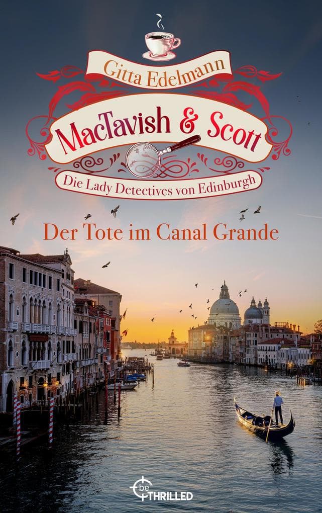 MacTavish & Scott - Der Tote im Canal Grande: Die Lady Detectives von Edinburgh