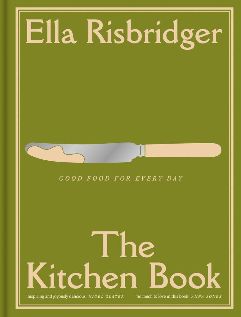 The Kitchen Book: Good Food For Every Day