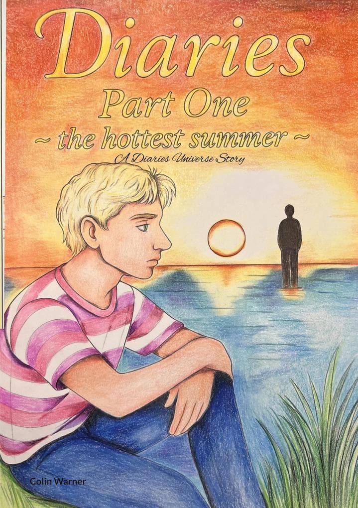 Diaries part one: the hottest summer