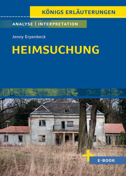 Heimsuchung von Jenny Erpenbeck: Textanalyse und Interpretation