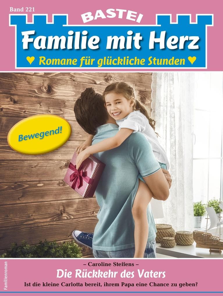 Familie mit Herz 221: Die Rückkehr des Vaters