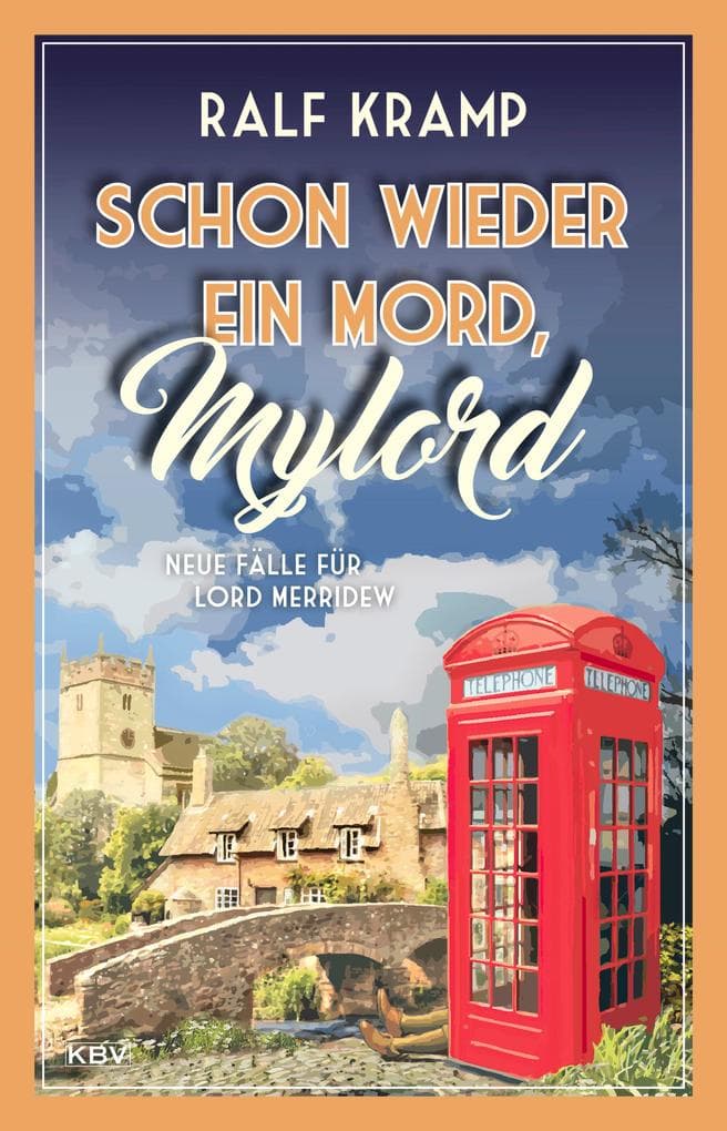 Schon wieder ein Mord, Mylord: Neue Fälle für Lord Merridew