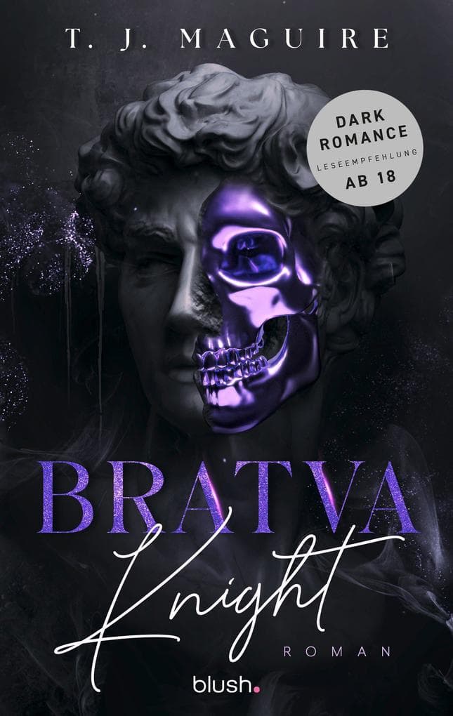 Bratva Knight: Roman - Die gehypte Dark-Mafia-Romance - endlich auf Deutsch!