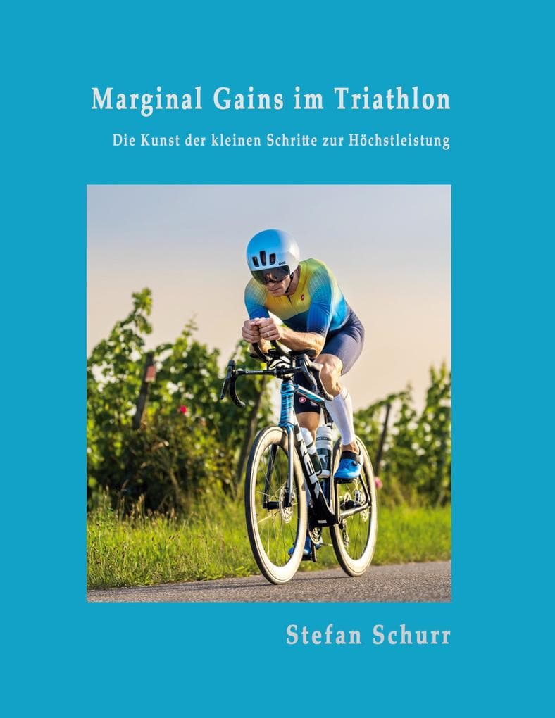 Marginal Gains im Triathlon: Die Kunst der kleinen Schritte zur Höchstleistung