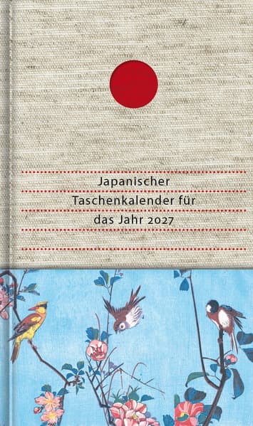 Japanischer Taschenkalender für das Jahr 2027: Mit 53 Gedichten aus der Bergklause von Meister Saigyô