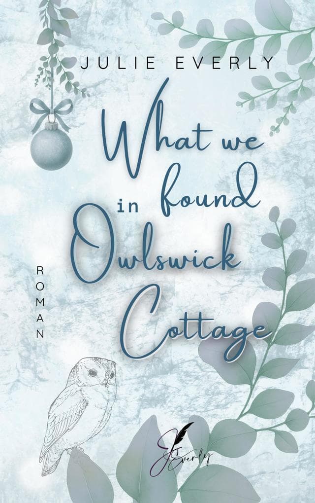 What we found in Owlswick Cottage