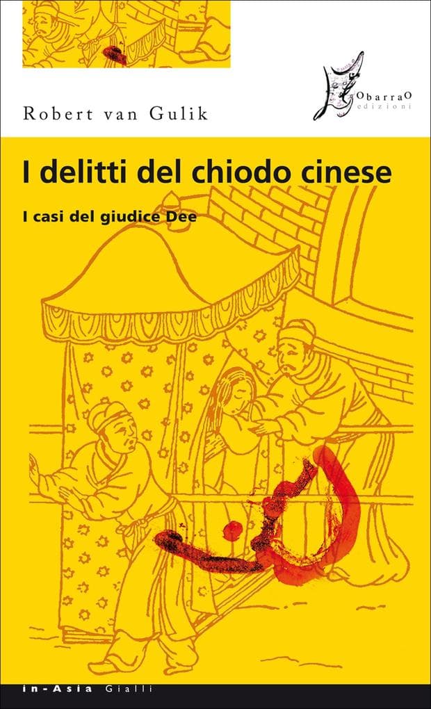 I delitti del chiodo cinese: I casi del giudice Dee