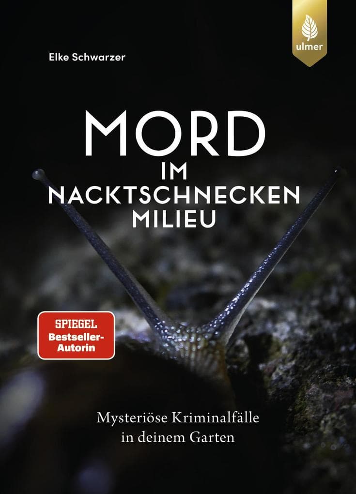 Mord im Nacktschnecken-Milieu: Mysteriöse Kriminalfälle in deinem Garten