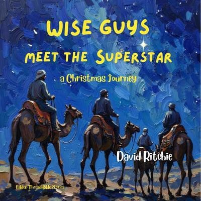Wise Guys meet the Superstar: a Christmas journey