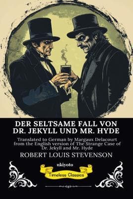 DER SELTSAME FALL VON DR. JEKYLL UND MR. HYDE | German Version of The Strange Case of Dr Jekyll and Mr Hyde