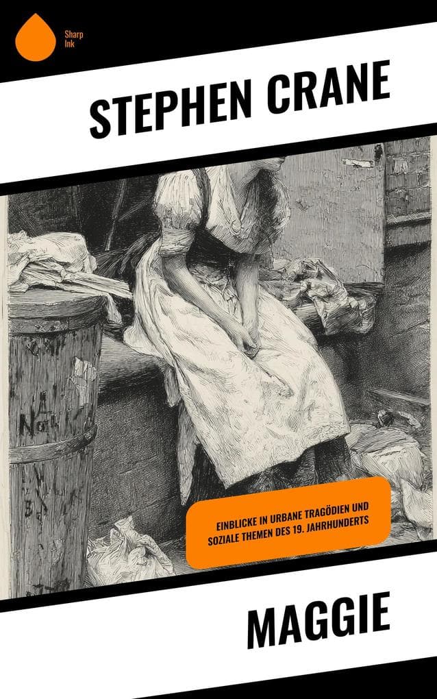 Maggie: Einblicke in urbane Tragödien und soziale Themen des 19. Jahrhunderts