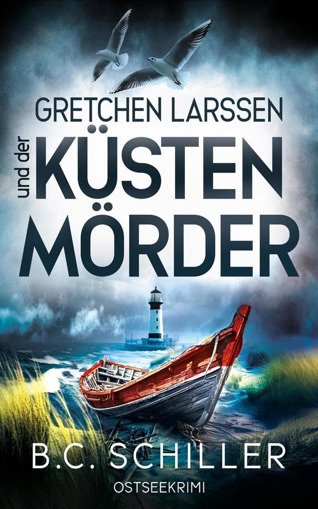Gretchen Larssen und der Küstenmörder: Küstenkrimi