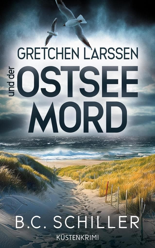 Gretchen Larssen und der Ostseemord: Küstenkrimi