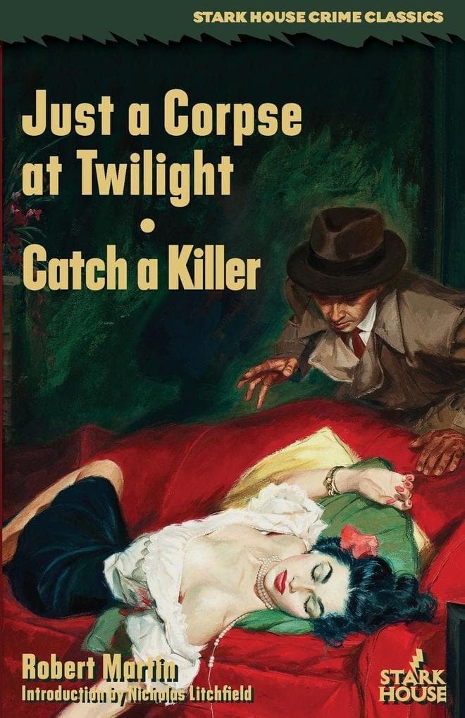 Just a Corpse at Twilight / Catch a Killer