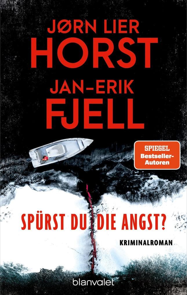 Spürst du die Angst?: Kriminalroman - Der neue Thriller der norwegischen Nr.1- und SPIEGEL-Bestsellerautoren.
