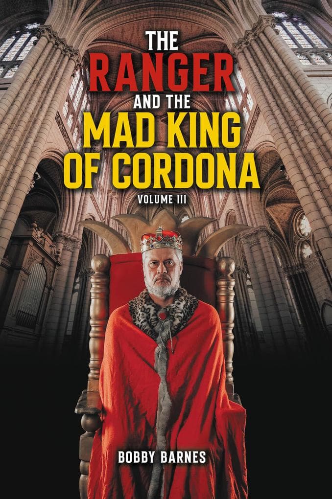 The Ranger and the Mad King of Cordona
