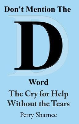 The Cry for Help Without the Tears