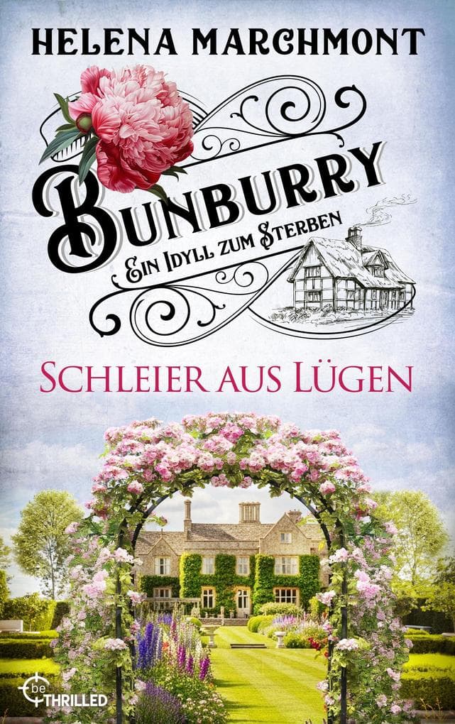 Bunburry - Schleier aus Lügen: Ein Idyll zum Sterben