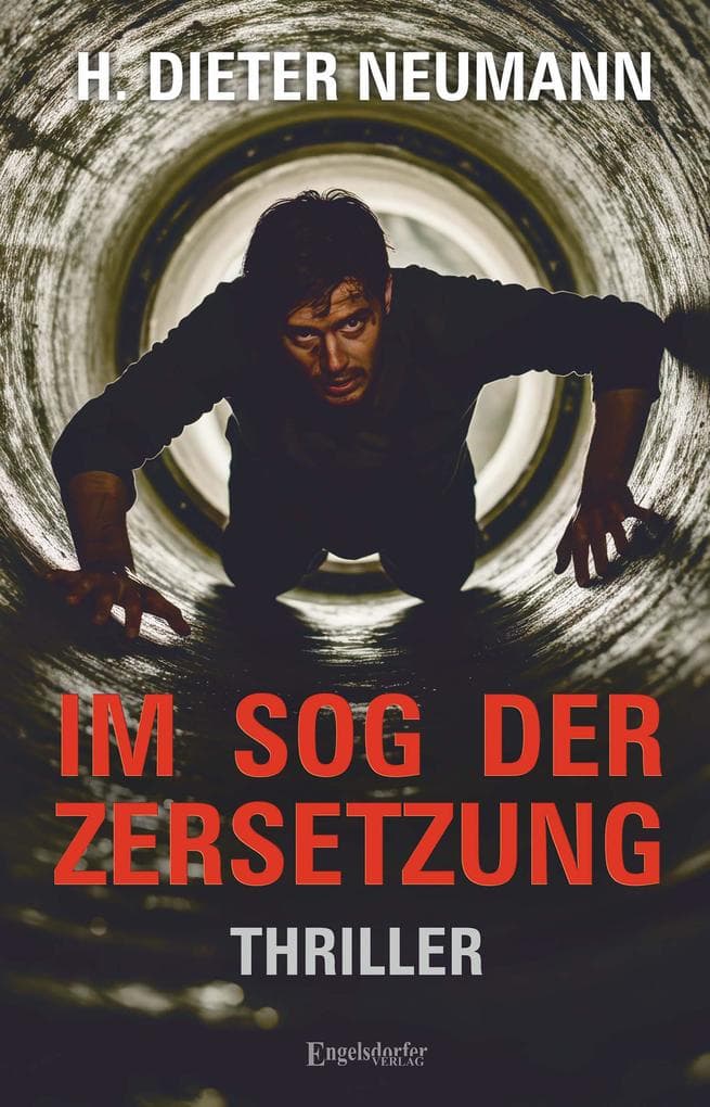 Im Sog der Zersetzung: Thriller