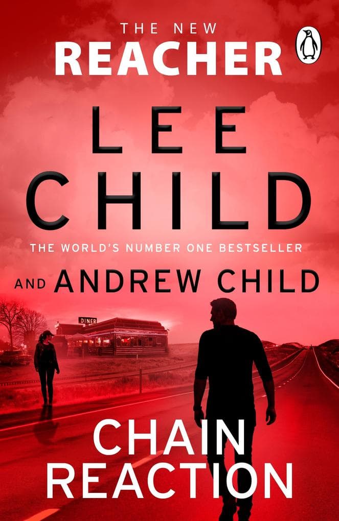 Chain Reaction: The unmissable new Reacher for 2026, a high-octane adventure from the global bestselling thriller authors (Jack Reacher, 31)