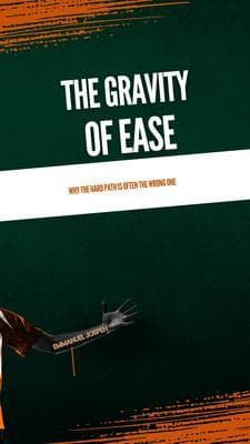 The Gravity of Ease, Why the Hard Path Is Often the Wrong One