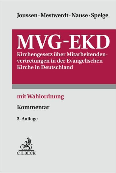 MVG-EKD: Kirchengesetz über Mitarbeitendenvertretungen in der Evangelischen Kirche in Deutschland. mit Wahlordnung