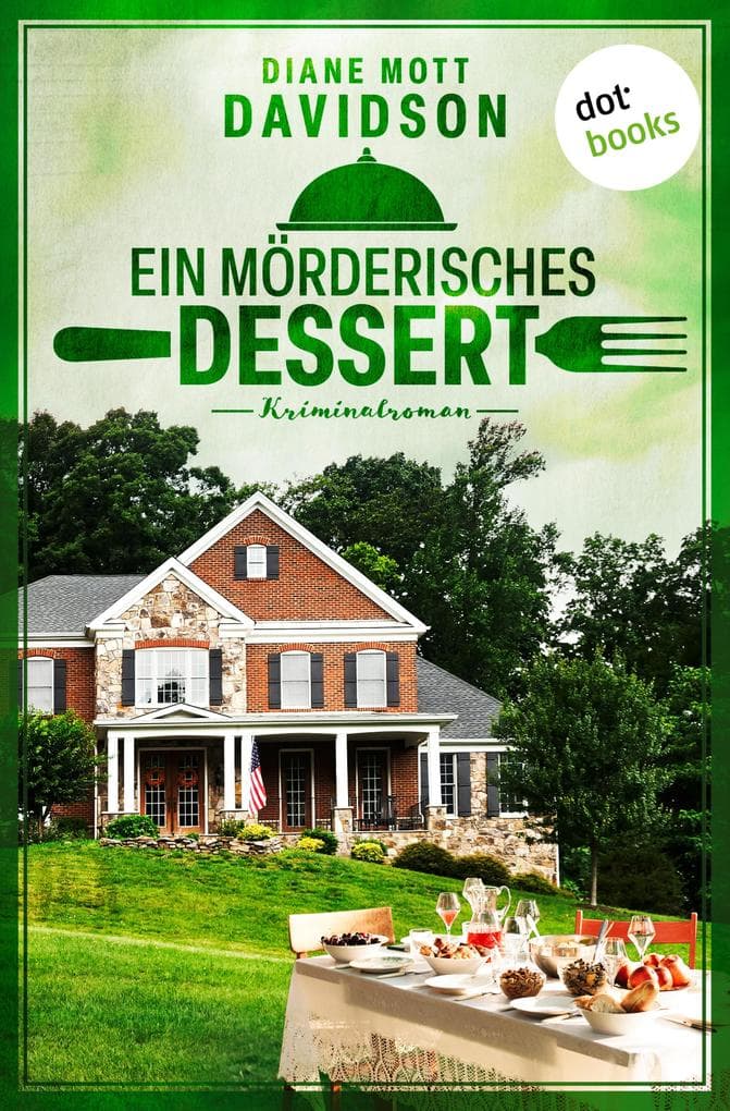 Ein mörderisches Dessert: Kriminalroman | Mord in Aspen Meadows 2