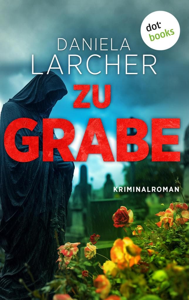 Zu Grabe: Kriminalroman | Ein Fall für Morell 2