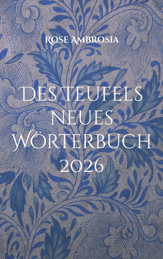 Des Teufels neues Wörterbuch: 2026 - Der Krieg in Deinem Kopf