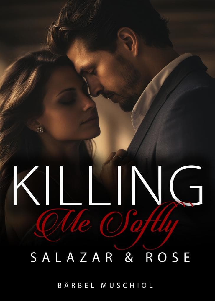 Killing Me Softly. Alphamännchen, Düstere Killer Romanze